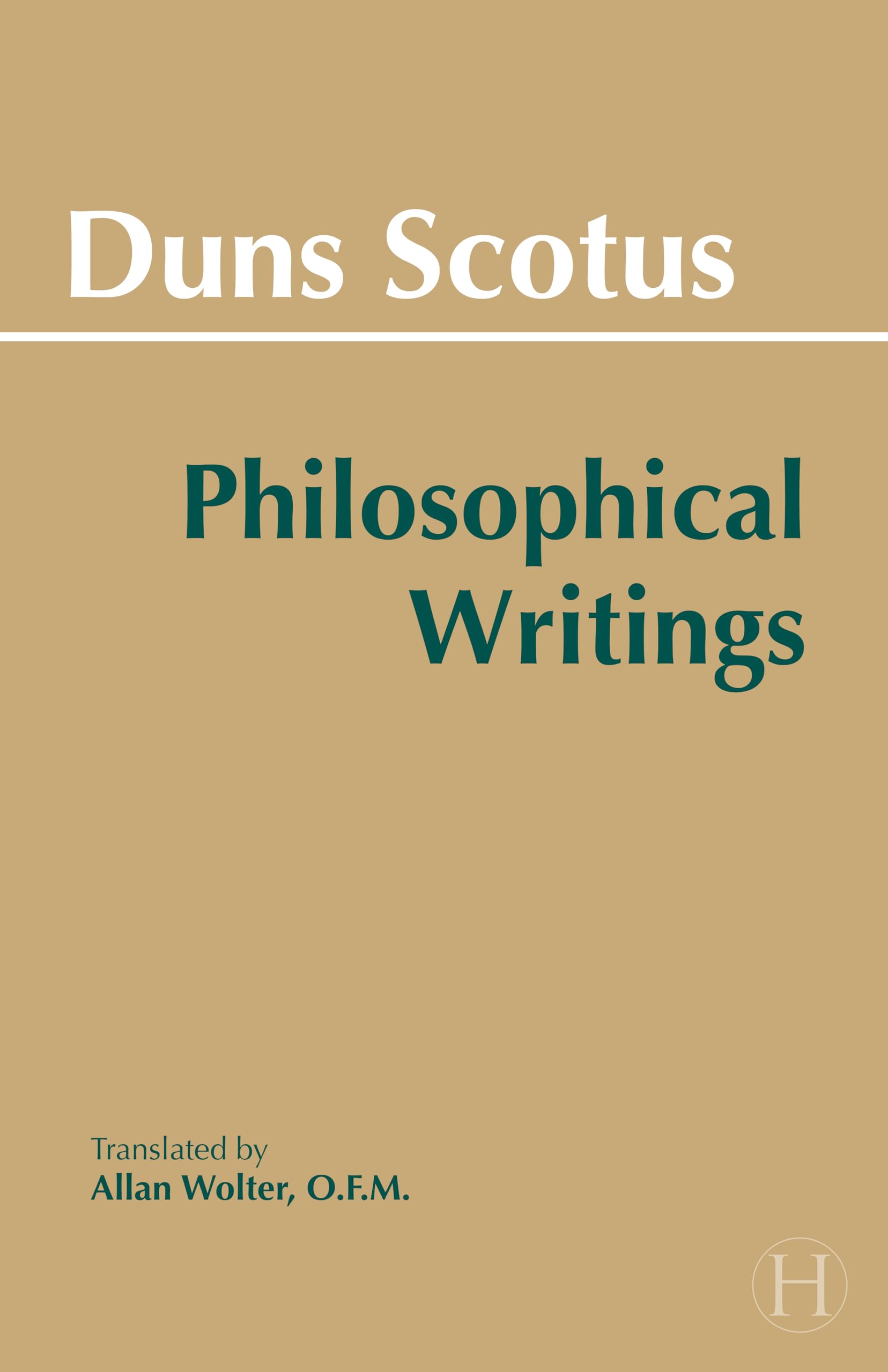 Philosophical Writings: A Selection (Hackett Classics)