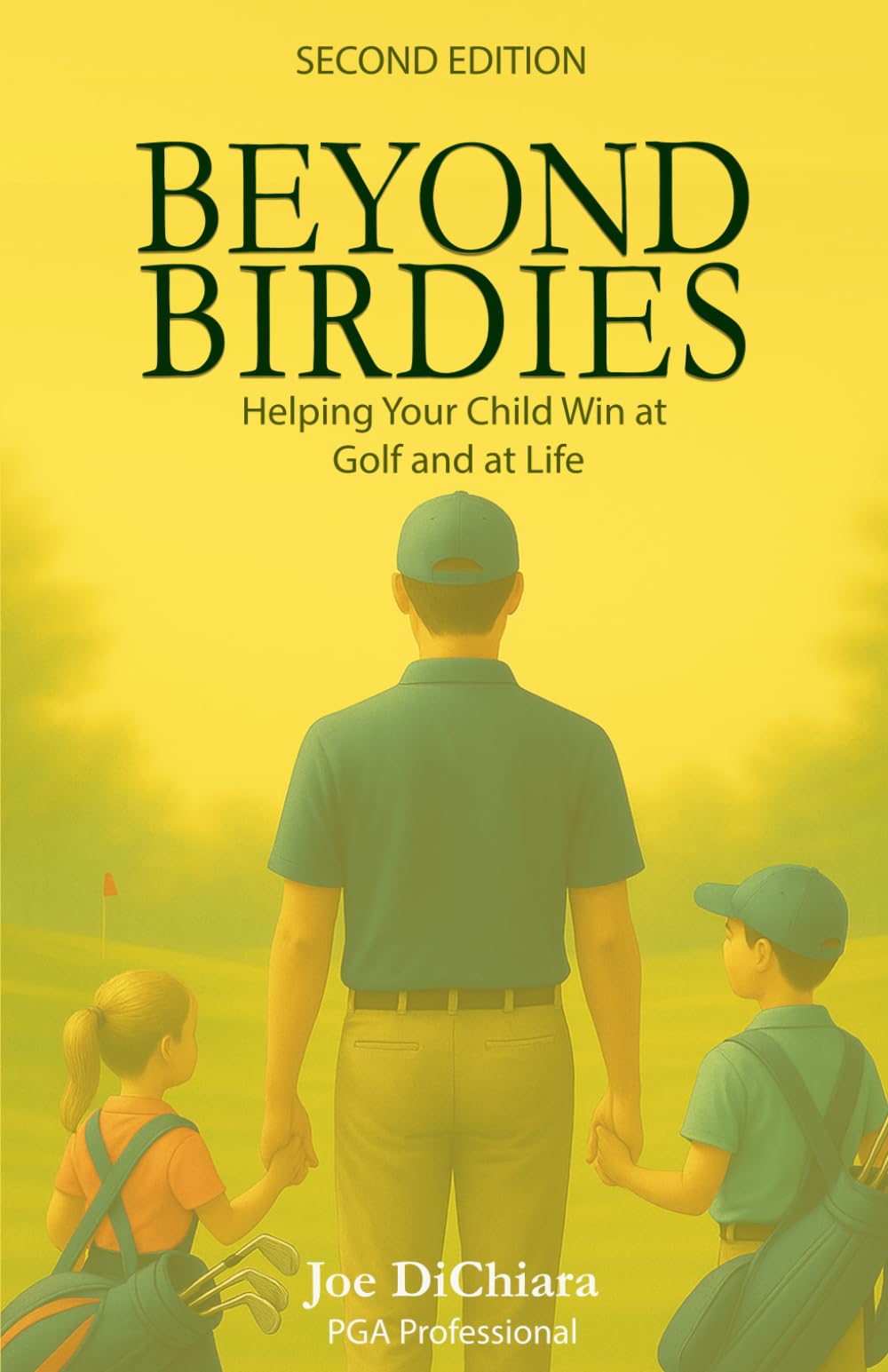Beyond Birdies: Helping Your Child Win at Golf and Life