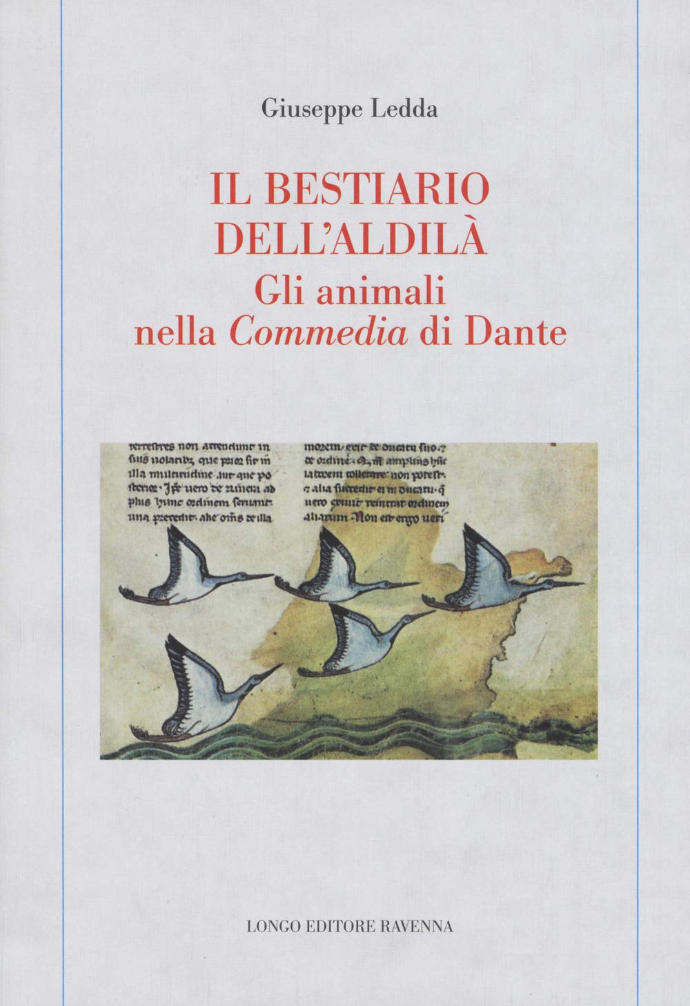 Il Bestiario Dell'aldilà. Gli Animali Nella Commedia Di Dante - 4