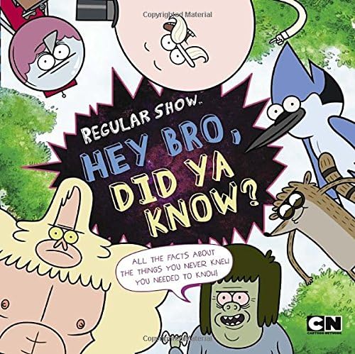 Hey Bro, Did Ya Know? (Regular Show) Paperback – February 24, 2015