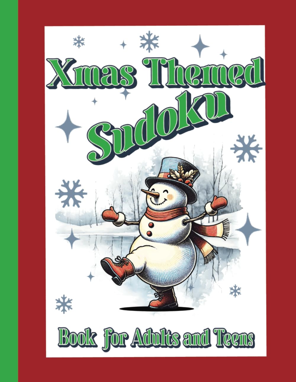 Xmas Themed Sudoku Book for Adults and Teens: 75 Mixed Sudoku Puzzles with Solutions. Easy to Hard Sudoku Puzzle Seasonal Holiday Fun.