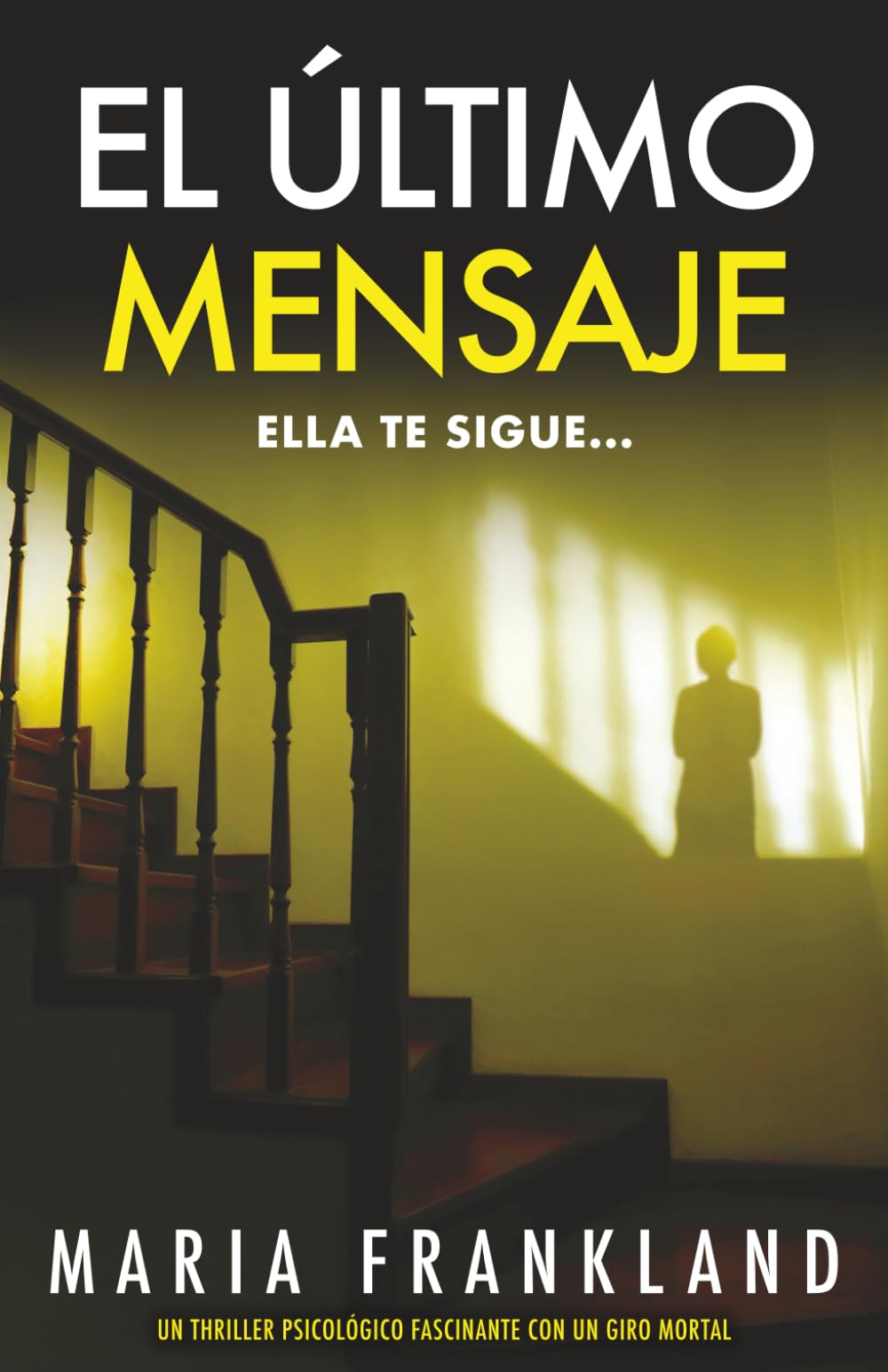 El Último Mensaje: Ella te sigue...