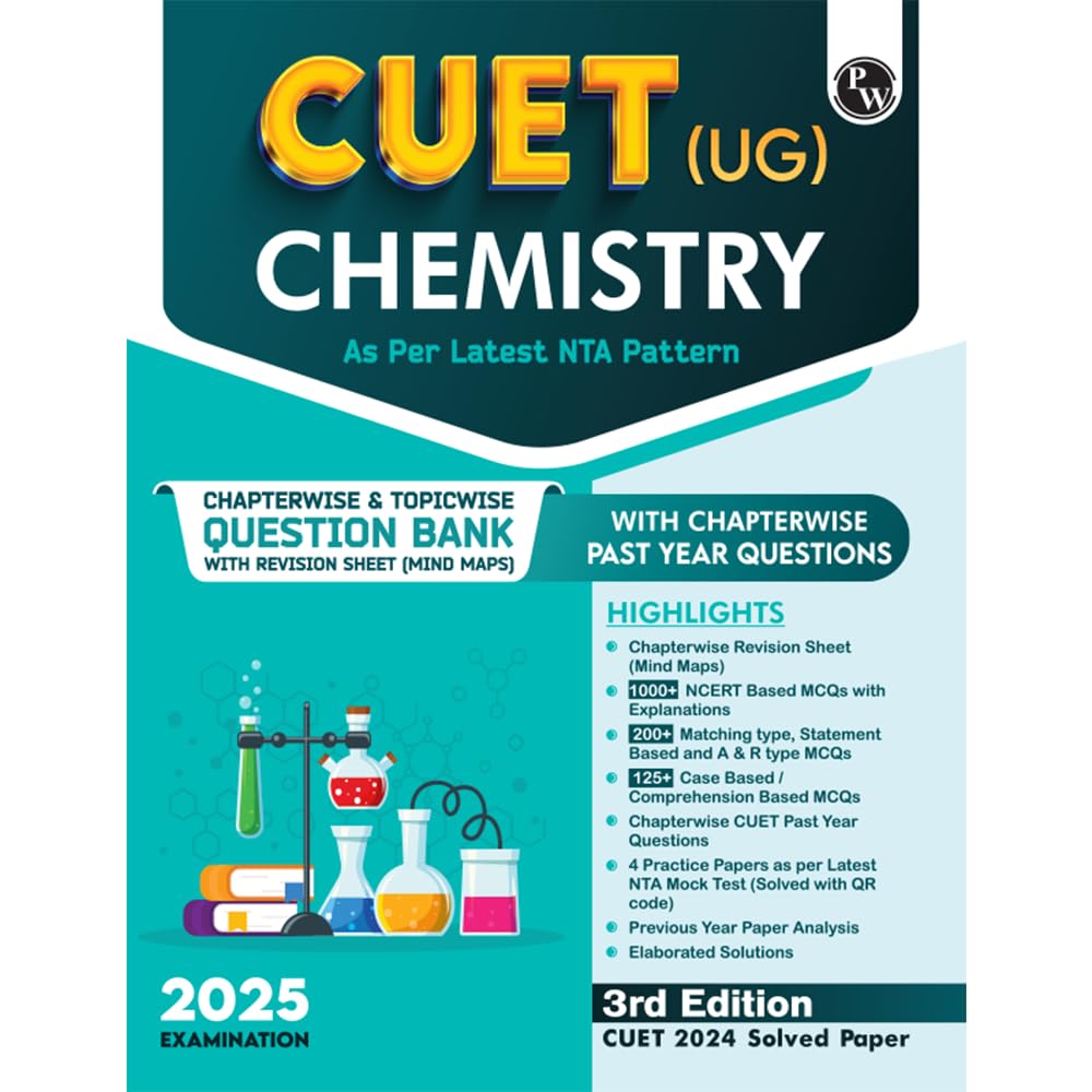 PW CUET (UG) Chemistry 2025 Chapterwise & Topicwise Question Bank with Past Year Questions (PYQs upto 2024) and Mock Tests l Chapterwise Revision Sheets [Paperback] PW (PW)