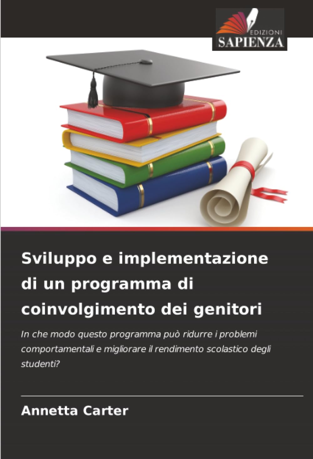 Sviluppo e implementazione di un programma di coinvolgimento dei genitori: In che modo questo programma può ridurre i problemi comportamentali e migliorare il rendimento scolastico degli studenti?
