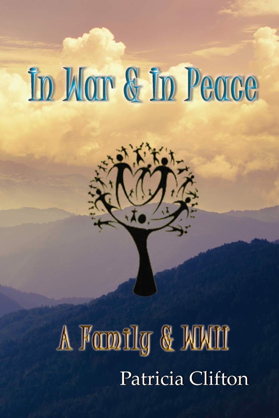 In War & In Peace: A Family & WWII