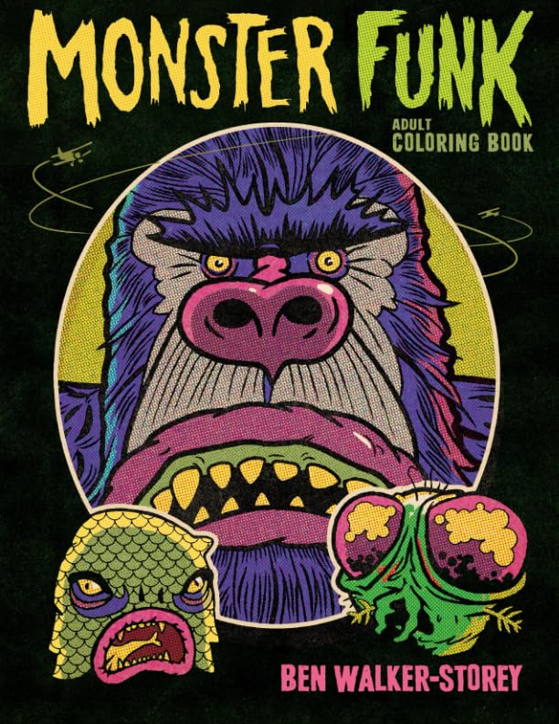 Monster Funk : Adult Coloring Book: A Grown up Book of Smelly Horrors To Color with Scented Markers For Fun, Stress Relief and Relaxation