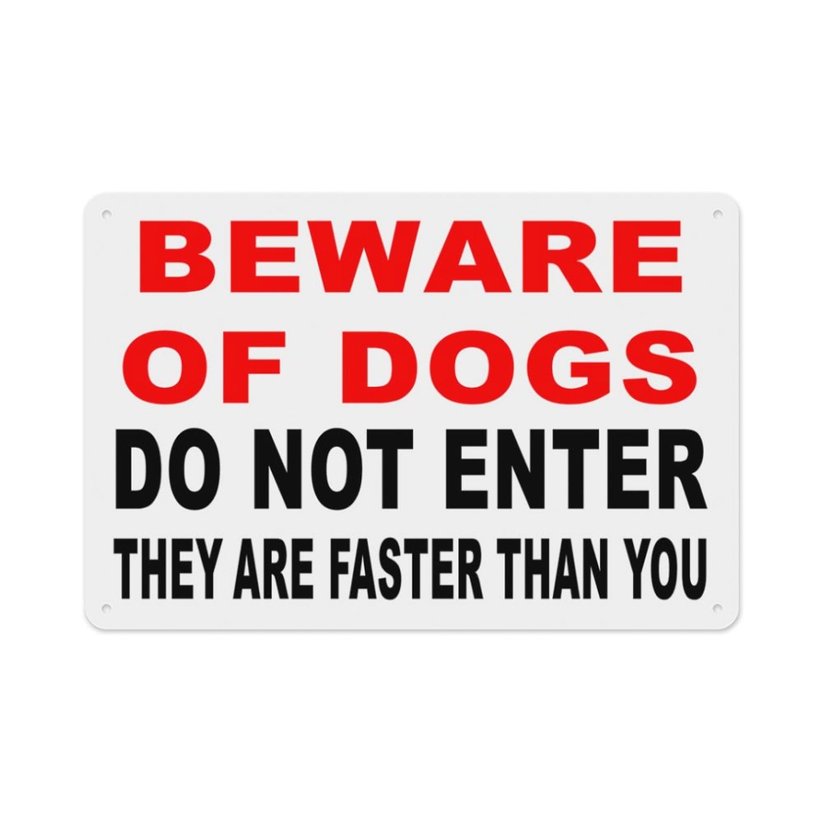 peiyeety Beware of Dogs DoEnter They are Faster Than You Sign Aluminum Tin Warning Signs for Home Outdoor Garden 8X12 Inches