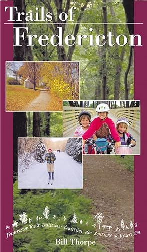 Trails of Fredericton (Trails of the Cities)