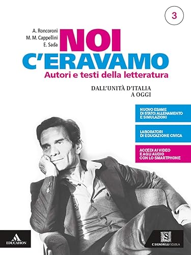 Noi c'eravamo. Per le Scuole superiori. Con e-book. Con espansione online. Dal Novecento a oggi (Vol. 3)