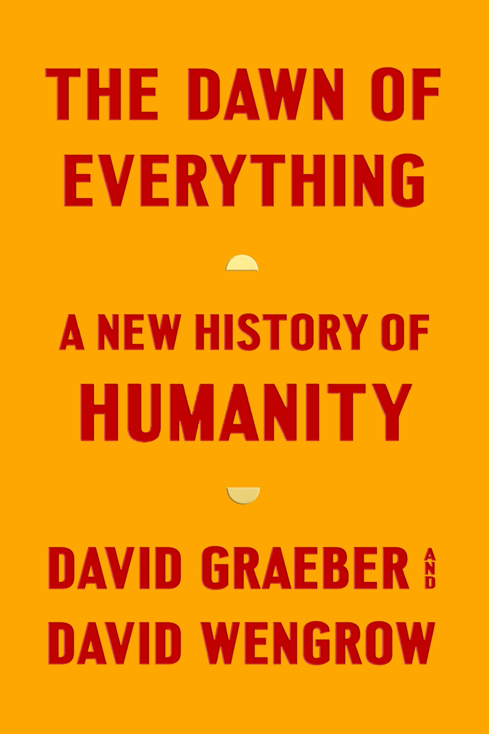 Buy The Dawn of Everything: A New History of Humanity — BookShops.in