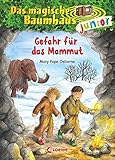 Das magische Baumhaus junior 7 - Gefahr für das Mammut: Kinderbuch zum Vorlesen und ersten Selberle
