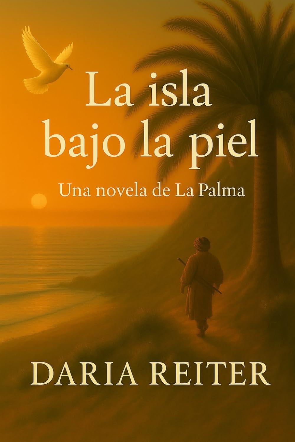 La isla bajo la piel: Una novela de La Palma