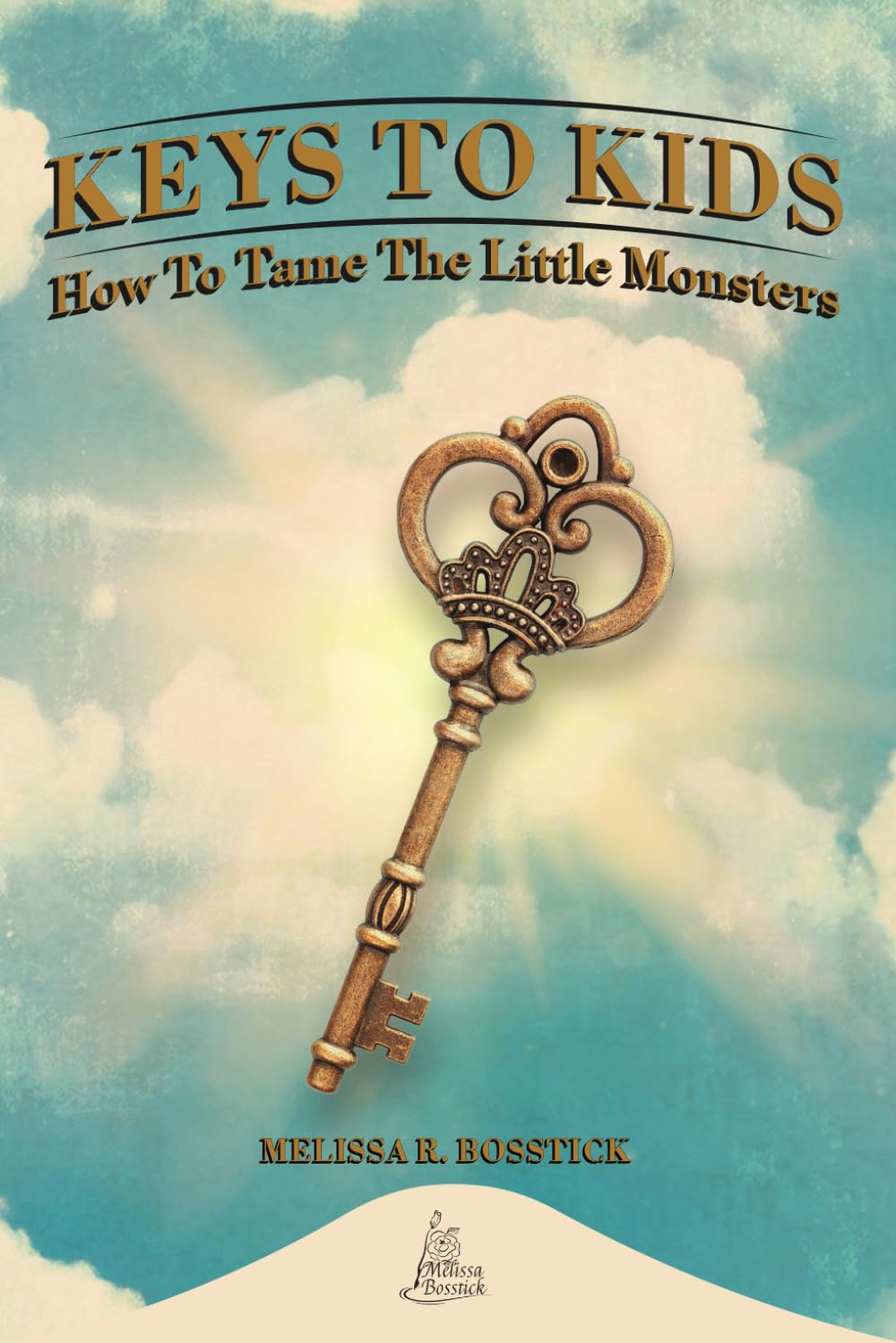 Keys to Kids: How To Tame The Little Monsters