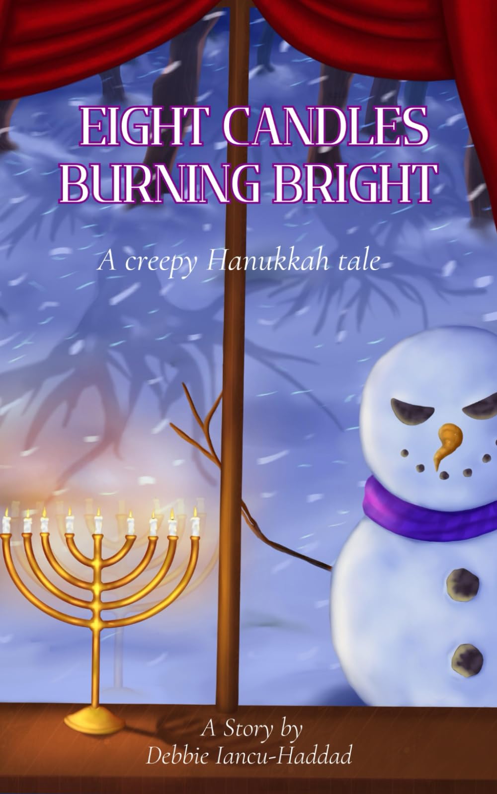 Eight Candles Burning Bright: A Scary Hannukah Tale (Short story standalones)
