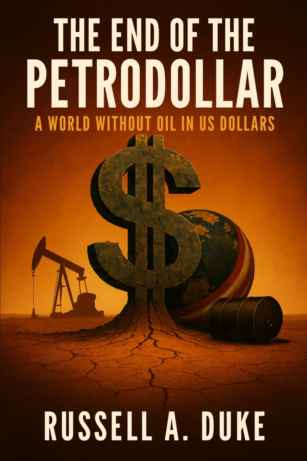 The End of the Petrodollar: A World Without Oil in US Dollars