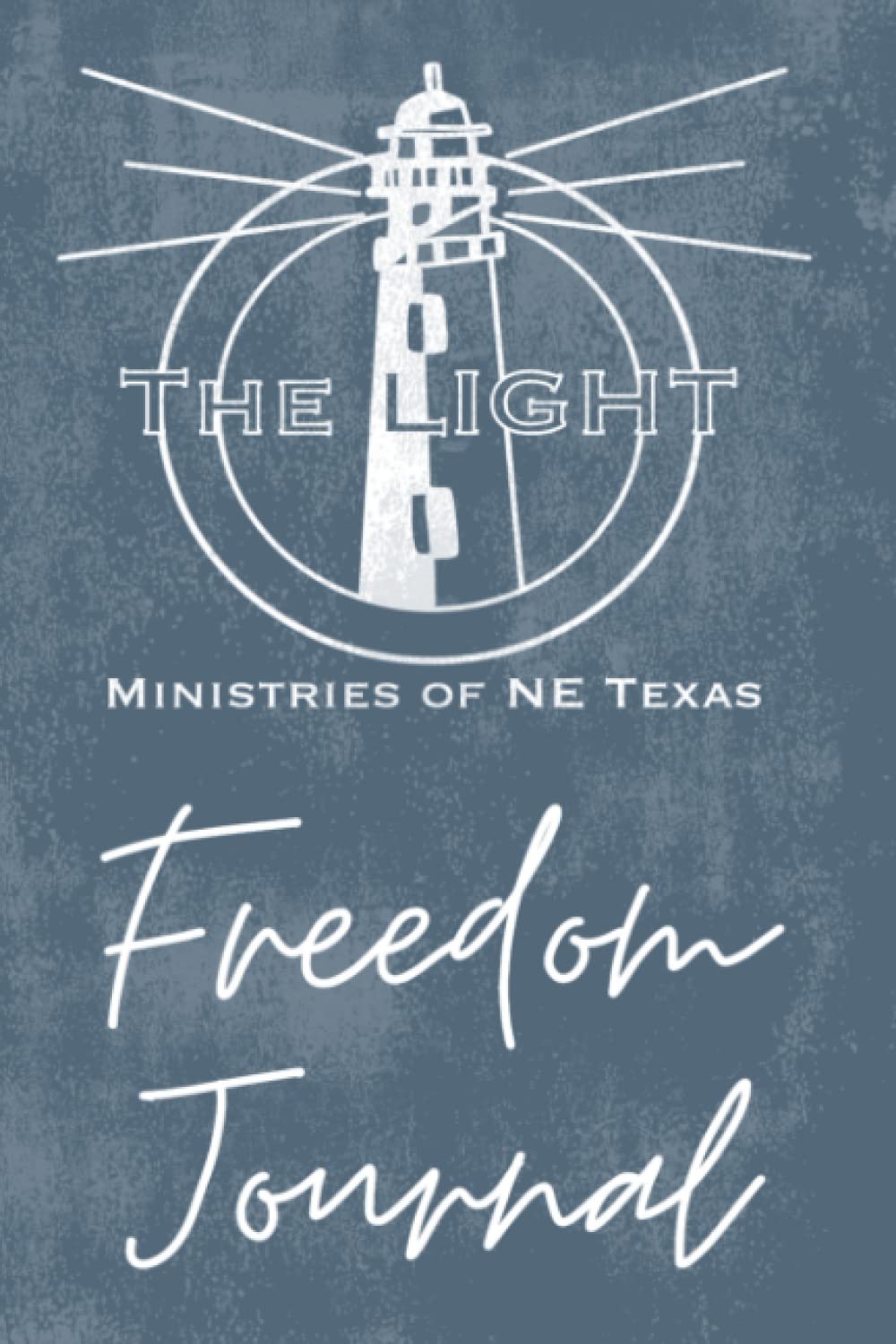 The Light Ministries Freedom Journal: Bible Scripture Memory and Prayer Journal