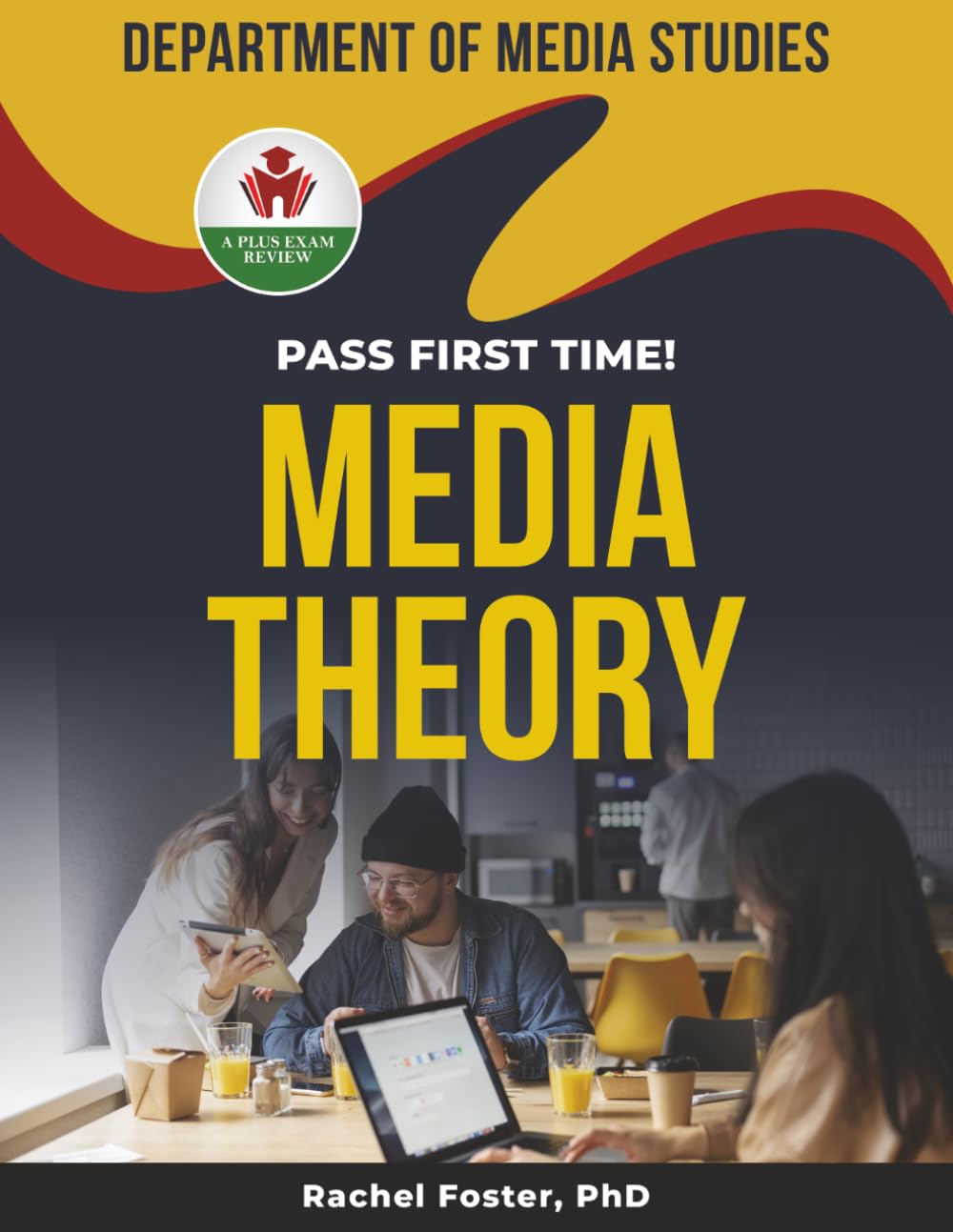 MEDIA THEORY EXIT EXAM PREP