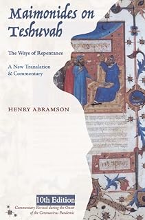 Maimonides on Teshuvah: The Ways of Repentance