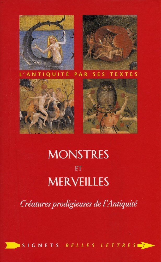 Monstres et merveilles: Créatures prodigieuses de l'Antiquité