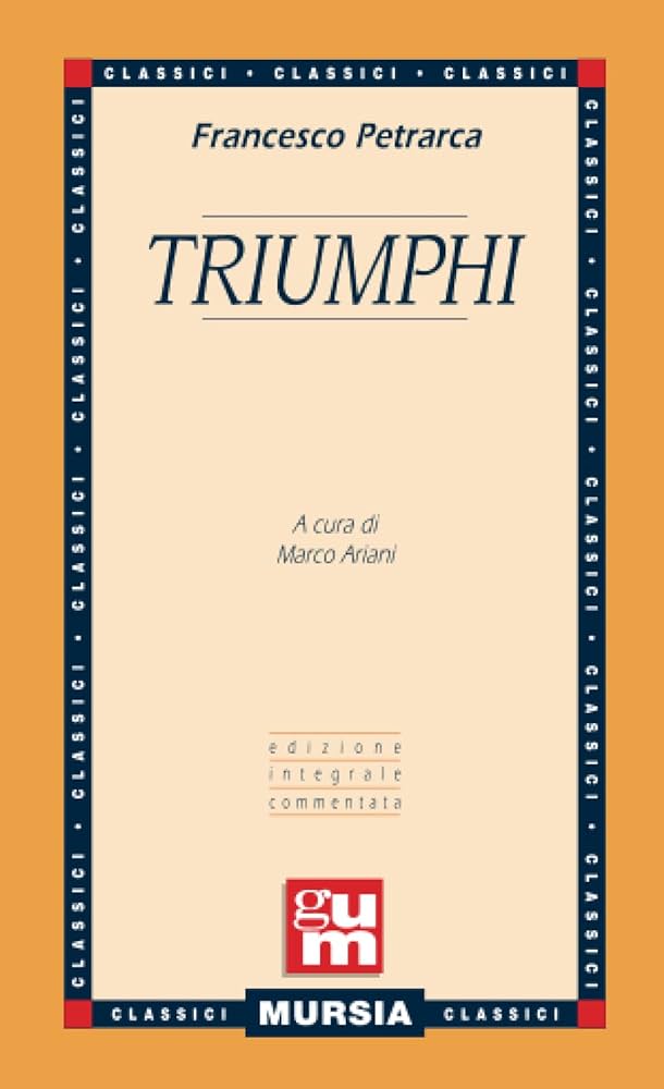 Francesco Petrarca Triumphi ペトラルカ凱旋 ペトラルカ 凱旋 | フランチェスコ・ペトラルカ, Petrarca