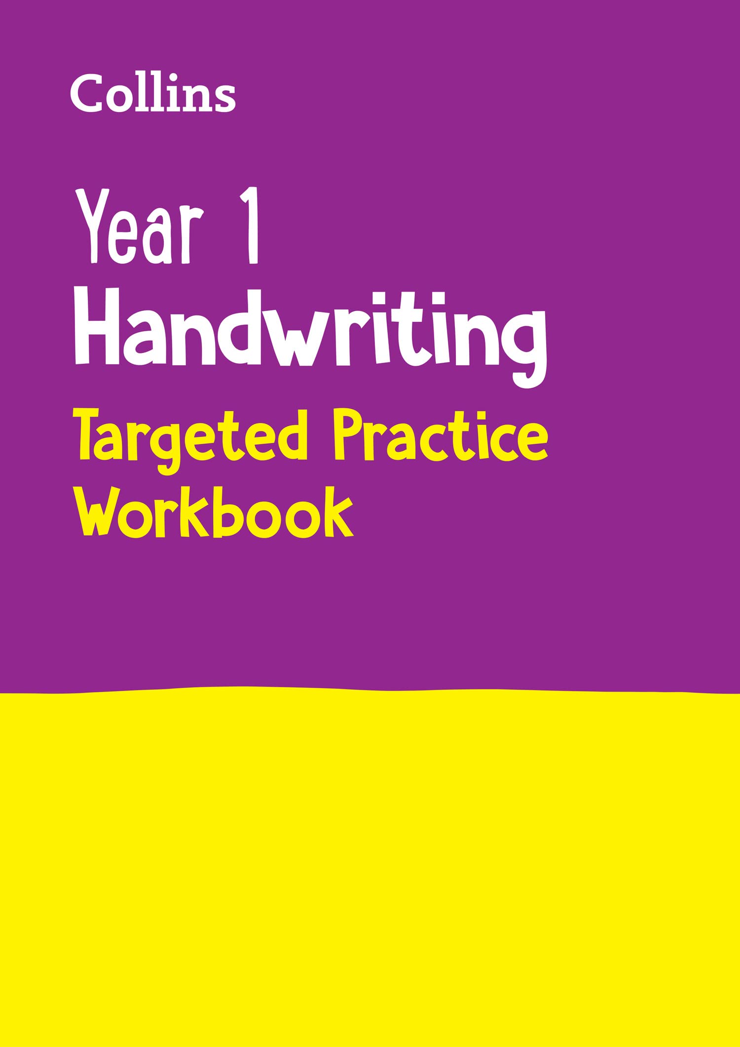Year 1 Handwriting Targeted Practice Workbook: Ideal for Use at Home (Collins KS1 Practice)