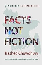 Facts, Not Fiction: Bangladesh in Perspective