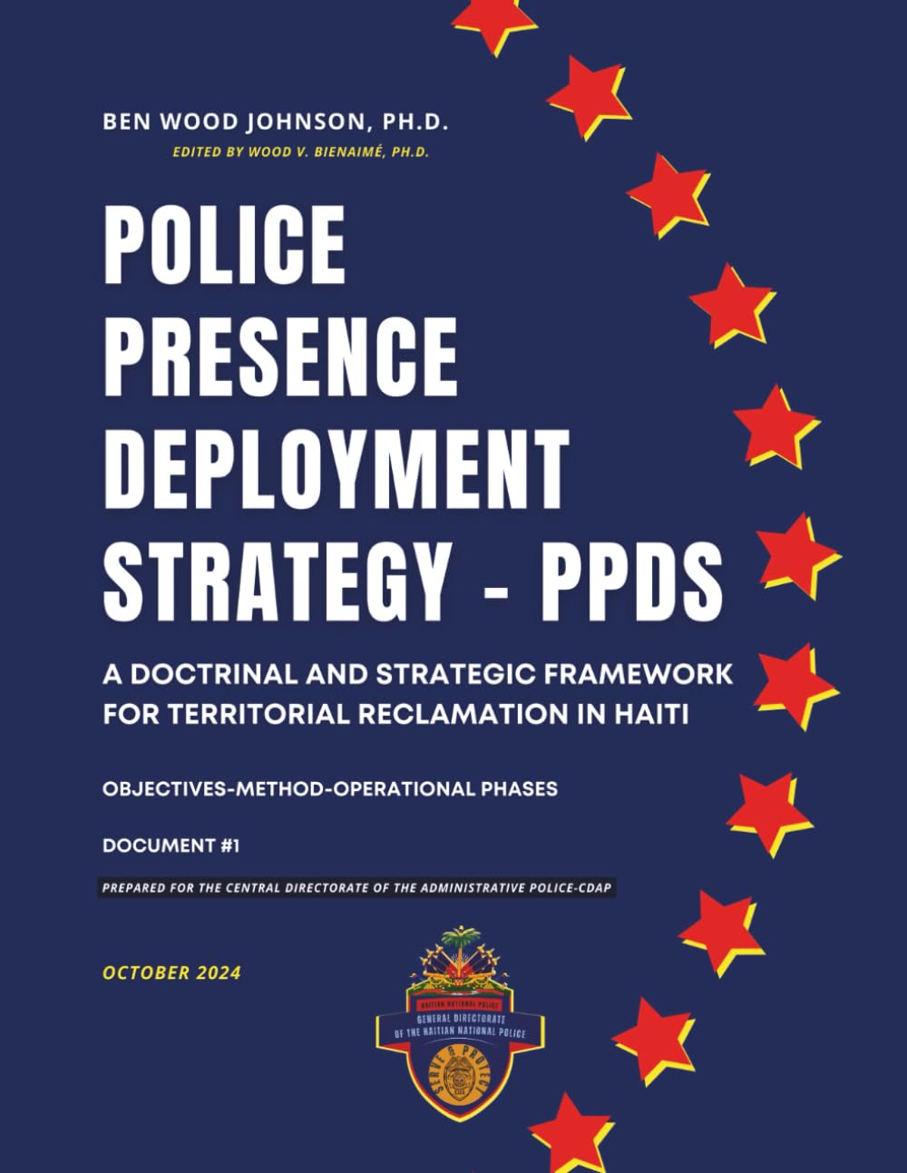 Police Presence Deployment Strategy: A Doctrinal and Strategic Framework for Territorial Reclamation in Haiti (Haiti Police and Security)