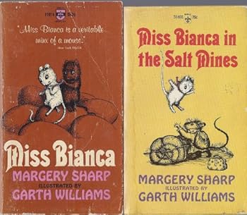 Miss Bianca and Miss Bianca in the Salt Mines by Margery Sharp