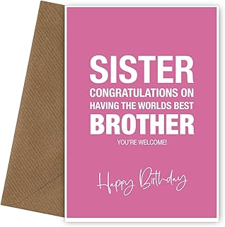 Funny Sister Birthday Card from Brother - Worlds Best Brother - Sister Birthday Card Funny Witty Humorous Joke Hilarious - Cheeky Sister 16th Birthday Card - Little Big Twin - 14th 15th 20th 30th