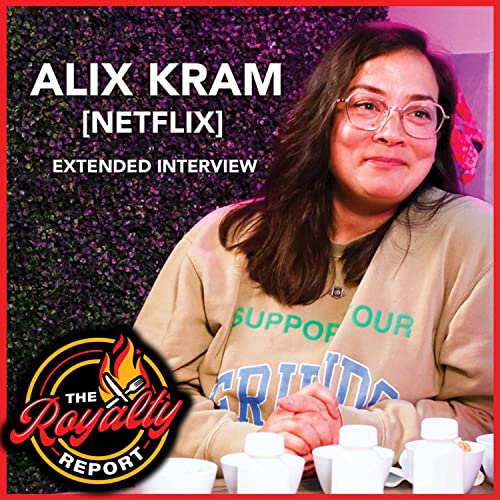 Ep07 - Alix Kram [Netflix] - Extended Interview