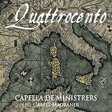 Quattrocento Quatrocento - Capella De Ministrers