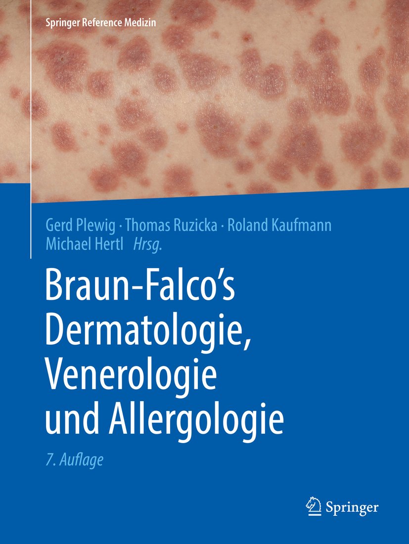 Braun-Falco’s Dermatologie, Venerologie und Allergologie (Springer Reference Medizin)