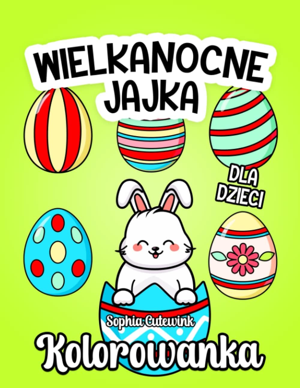 Wielkanocne Jajka Kolorowanka Dla Dzieci (Polish Edition)