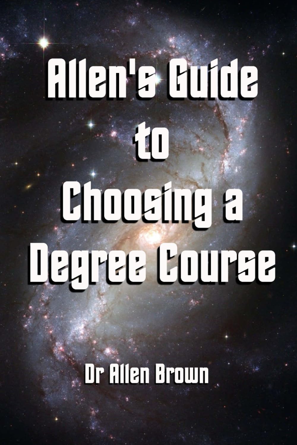 Allen's Guide to Choosing a Degree Course (Allen's Career Guides)