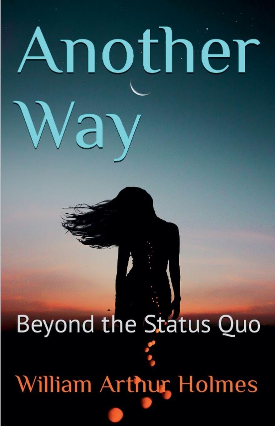 Another Way: Beyond the Status Quo: 5 (Dobie Pokorny: The Man, the Myth, the Legend)