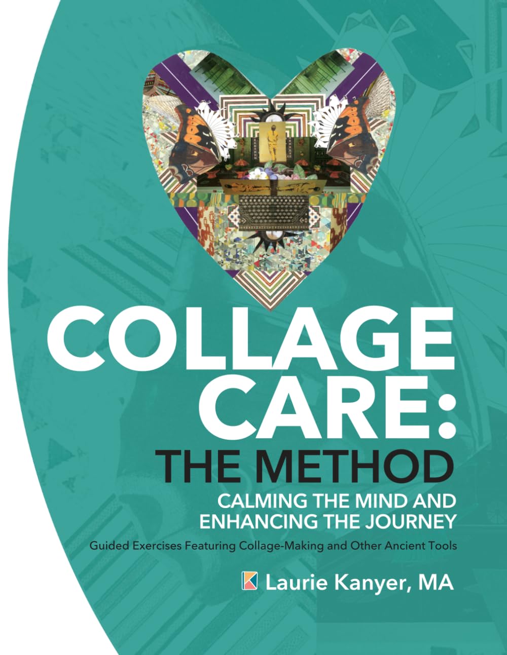 Collage Care: The Method — Calming the Mind and Enhancing the Journey