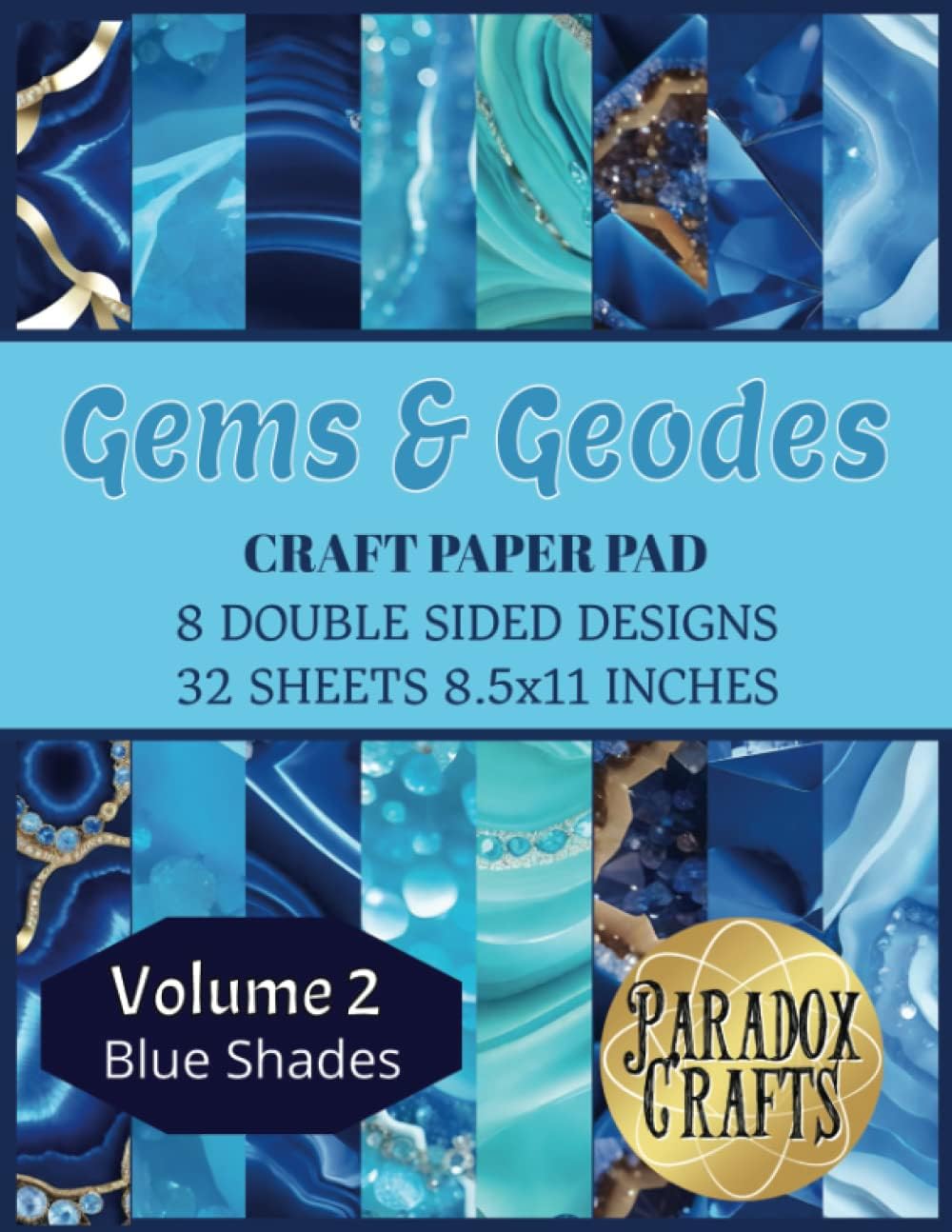 Independently published GEMS & GEODES CRAFT PAPER PAD: SCRAPBOOKING, ORIGAMI, STATIONARY MAKING, CARD MAKING, COLLAGE, JOURNALS and PAPER CRAFTS (GEMS & GEODES CRAFT PAPER PAD SERIES)