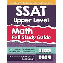 SSAT Upper Level Math Full Study Guide Comprehensive Review + Practice Tests + Online Resources