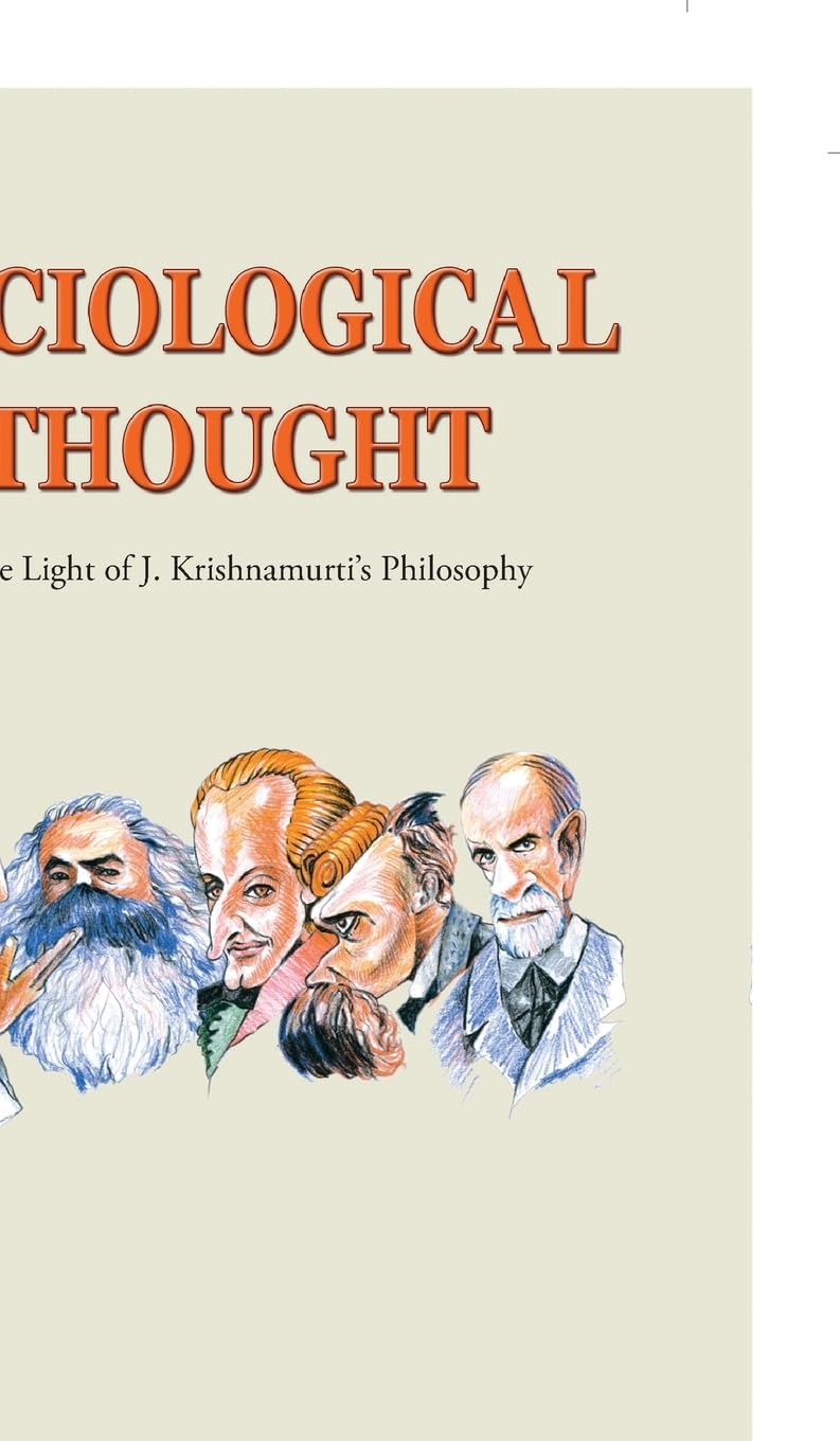 Sociological Thought: In the Light of J. Krishnamurti's Philosophy