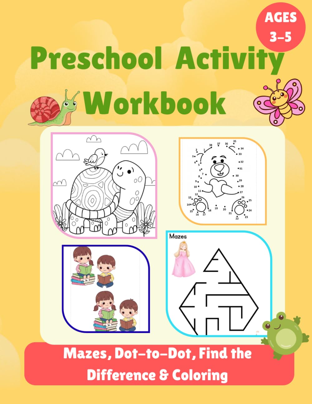 Preschool Activity Workbook for Kids Ages 3-6: Mazes, Dot-to-Dot, Find the Differences, Coloring & Fun Learning Activities (Early Learning Preschool Workbook Series)