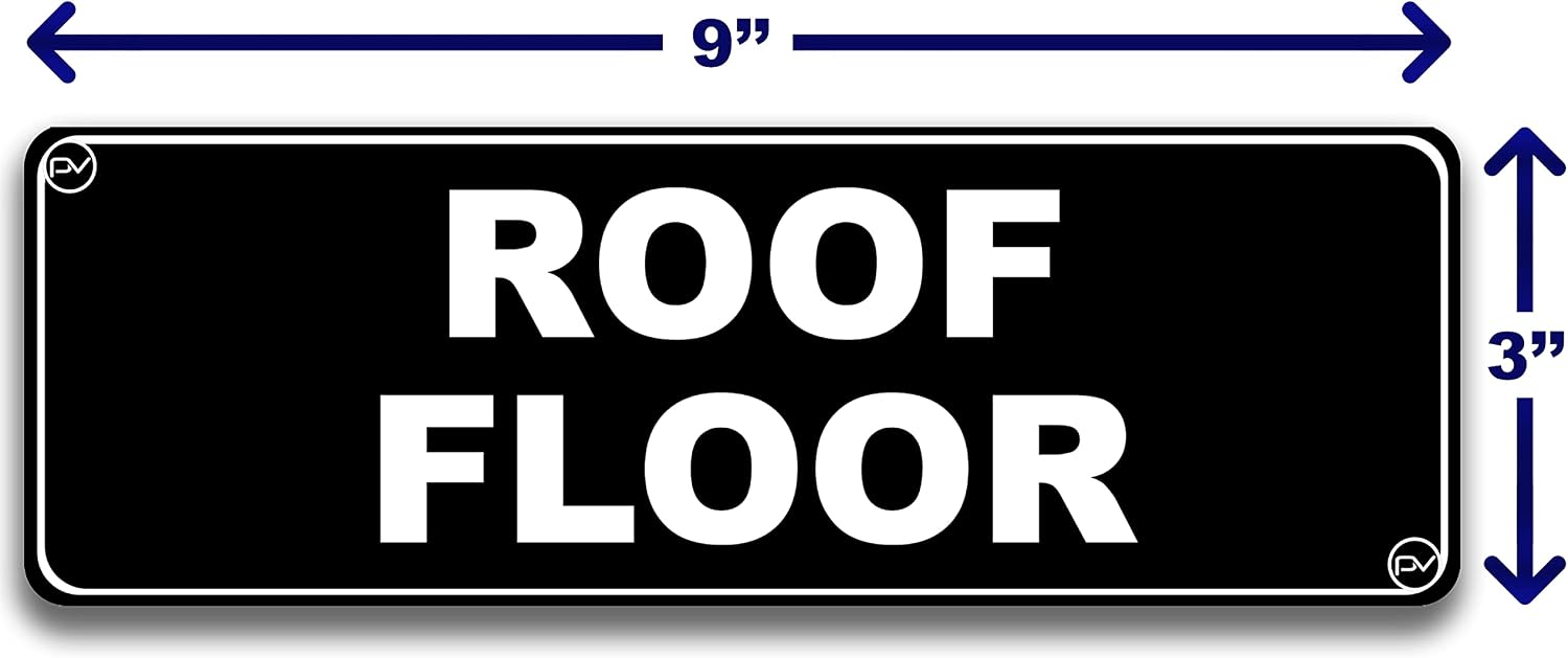 Floor Sign for Door, Acrylic Plastic, Black and White, Rounded Corners, Durable, Long Lasting with Double Sided Tape in the Back - 3" x 9" (Roof) image 3