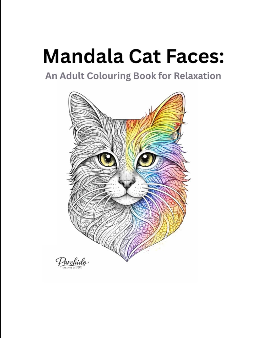 Mandala Cat Faces:: An Adult Colouring Book for Relaxation