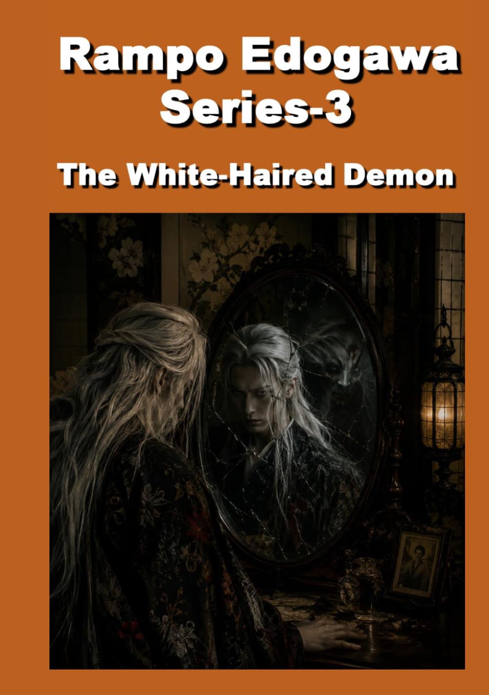 Ranpo Edogawa Series-3 The White-Haired Demon