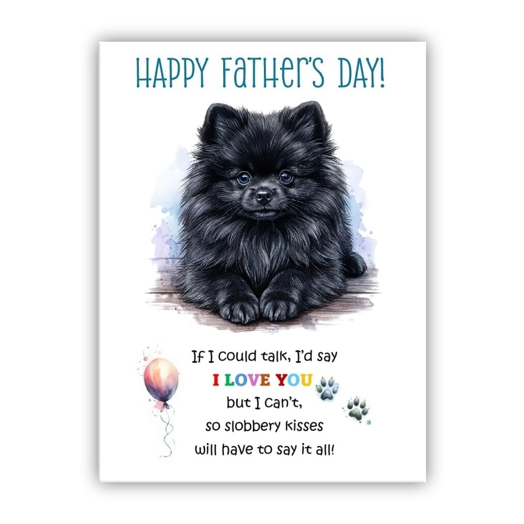 Father’s Day Card From the Dog. Multiple Breeds Available. Cute Fathers Day Pet Card (• Pomeranian black)