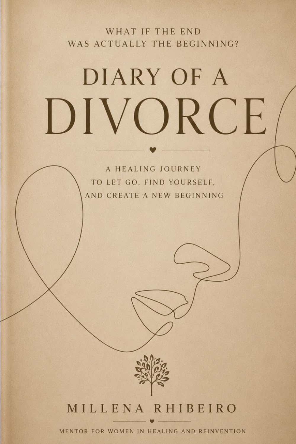 Diary of a Divorce: What If the End Was Actually the Beginning?