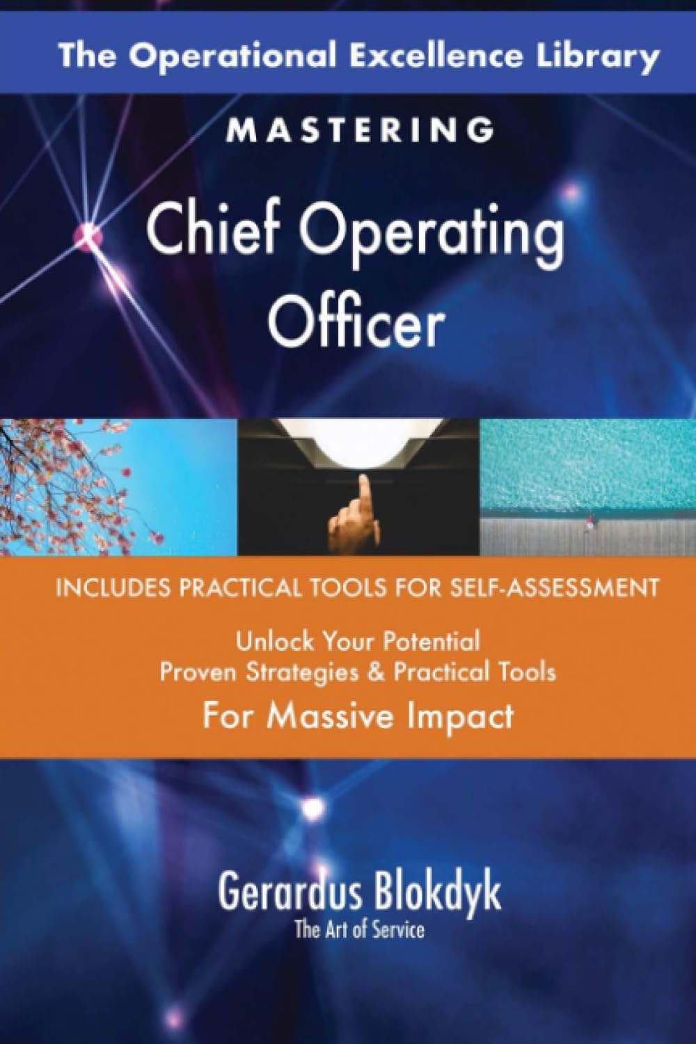 The Operational Excellence Library; Mastering Chief Operating Officer