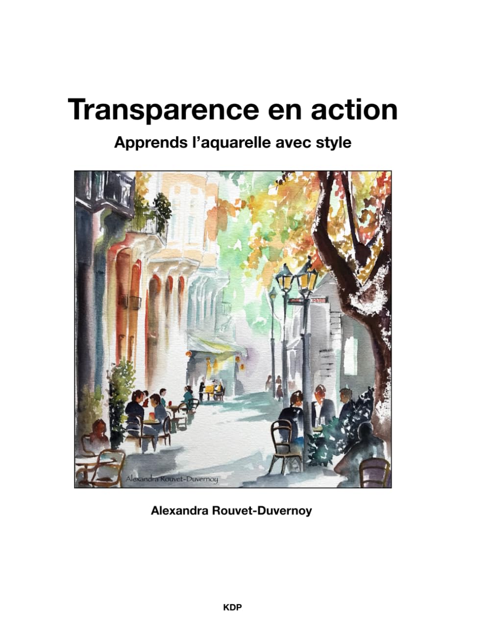 Transparence en action: Apprends l’aquarelle avec style
