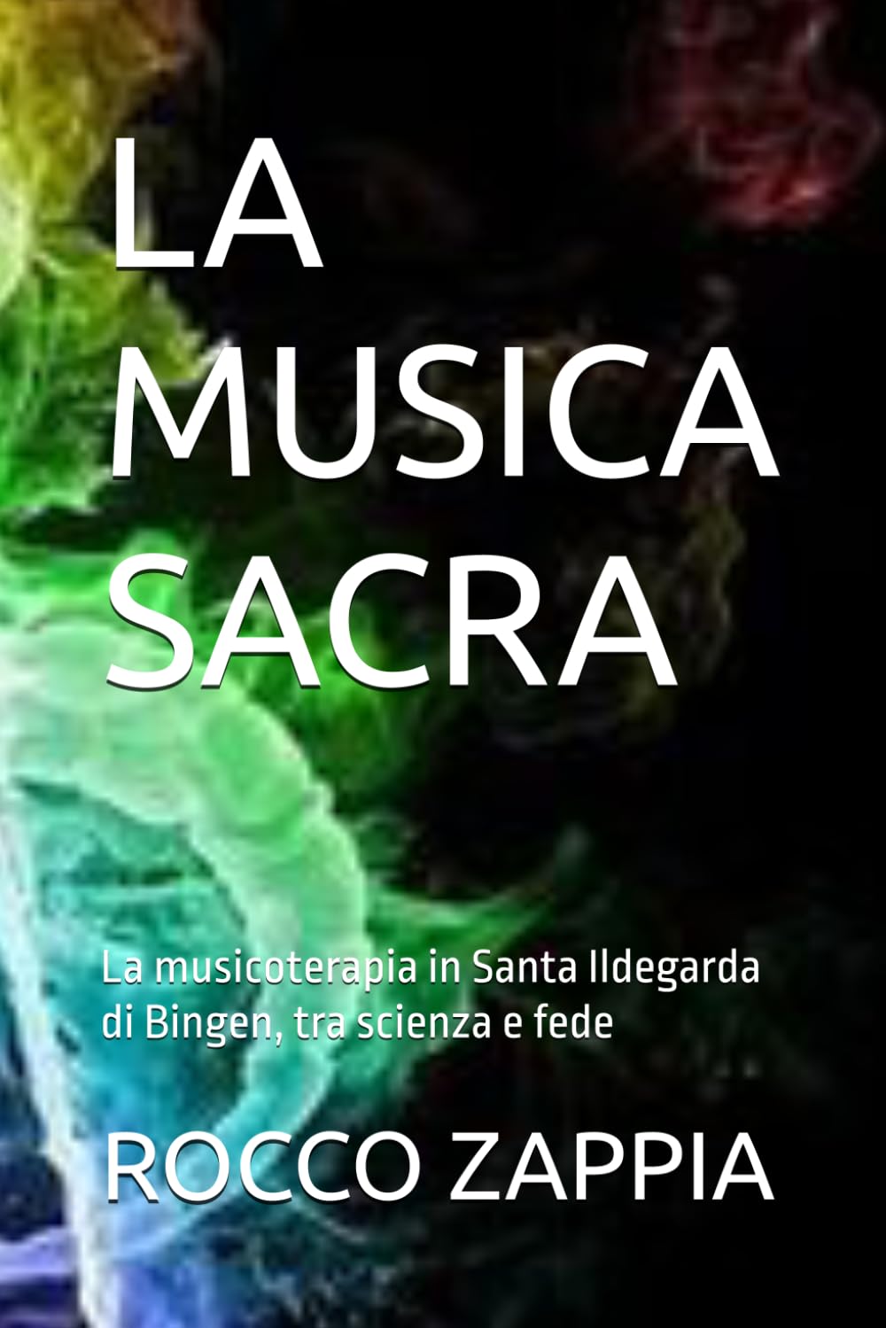 LA MUSICA SACRA: La musicoterapia in Santa Ildegarda di Bingen, tra scienza e fede (medicina energetica)