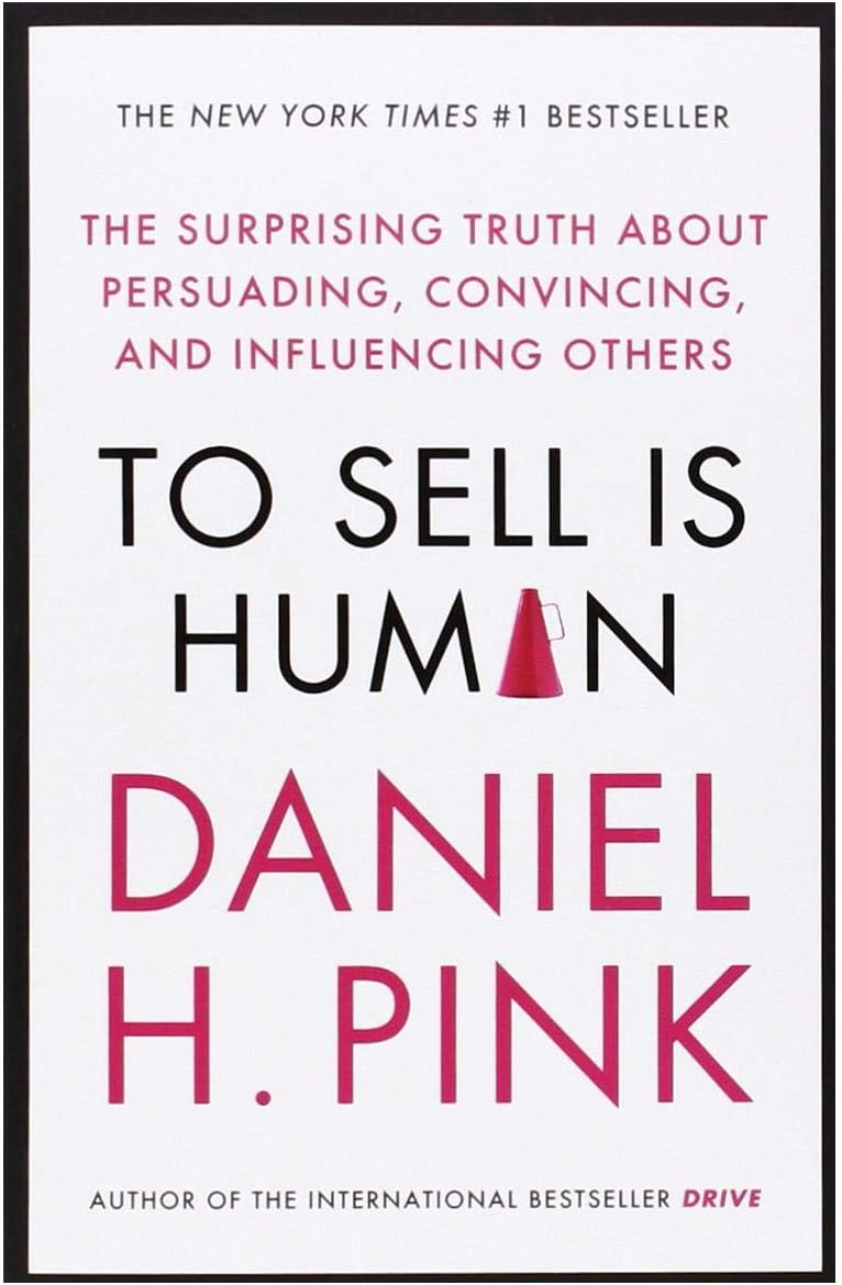 To Sell is Human by Daniel H. Pink - Paperback