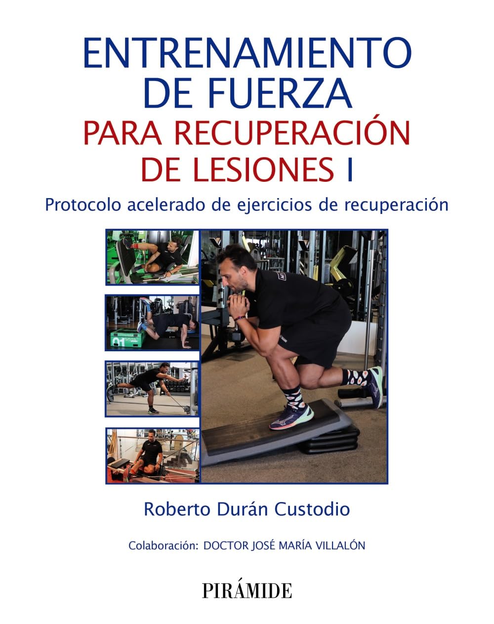 Entrenamiento de fuerza para recuperación de lesiones I: Protocolo acelerado de ejercicios de recuperación (Ciencia y Técnica)